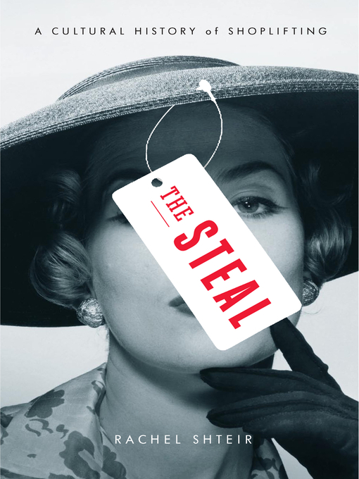 Title details for The Steal by Rachel Shteir - Available